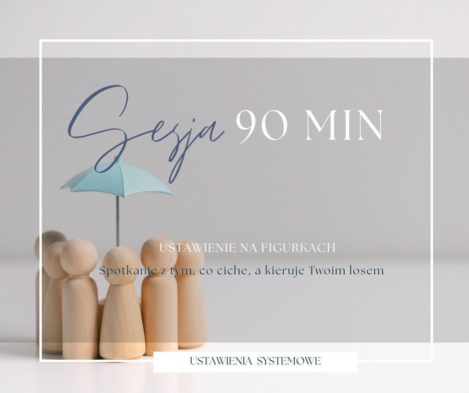 Sesja Ustawieniowa (90 min, online)