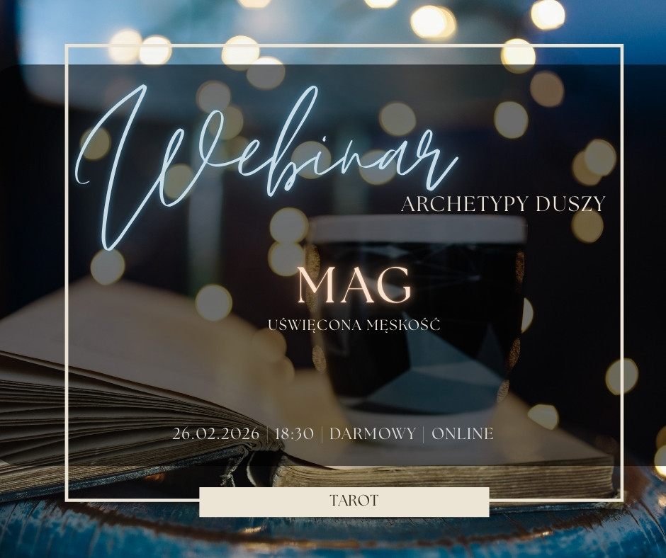 Webinar: MAG - UŚWIĘCONA MĘSKOŚĆ