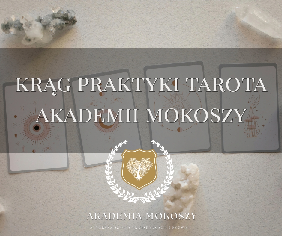 Krąg Praktyki Tarota Akademii Mokoszy